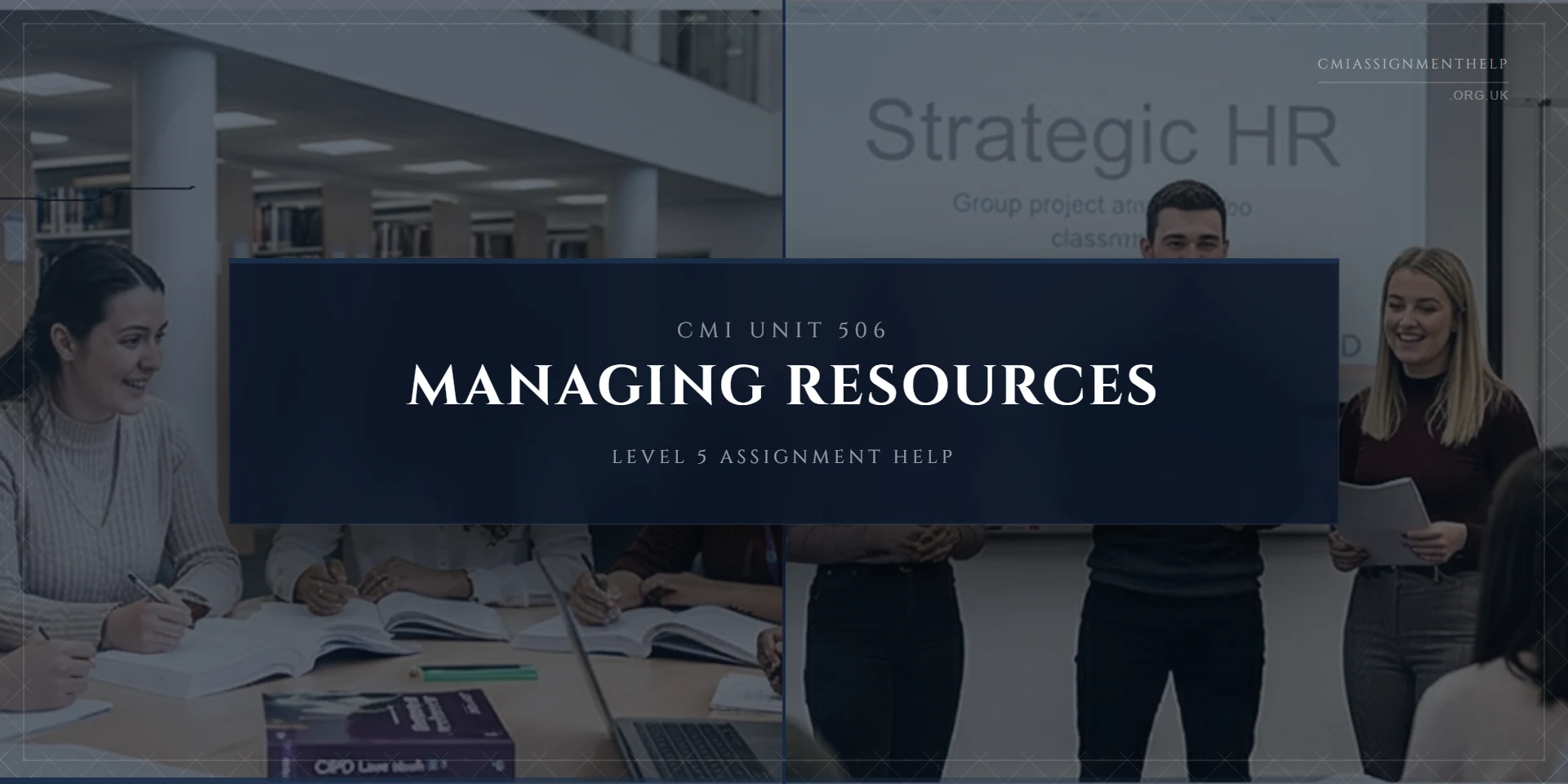 CMI 506 Assignment Help: Managing Resources and Finance