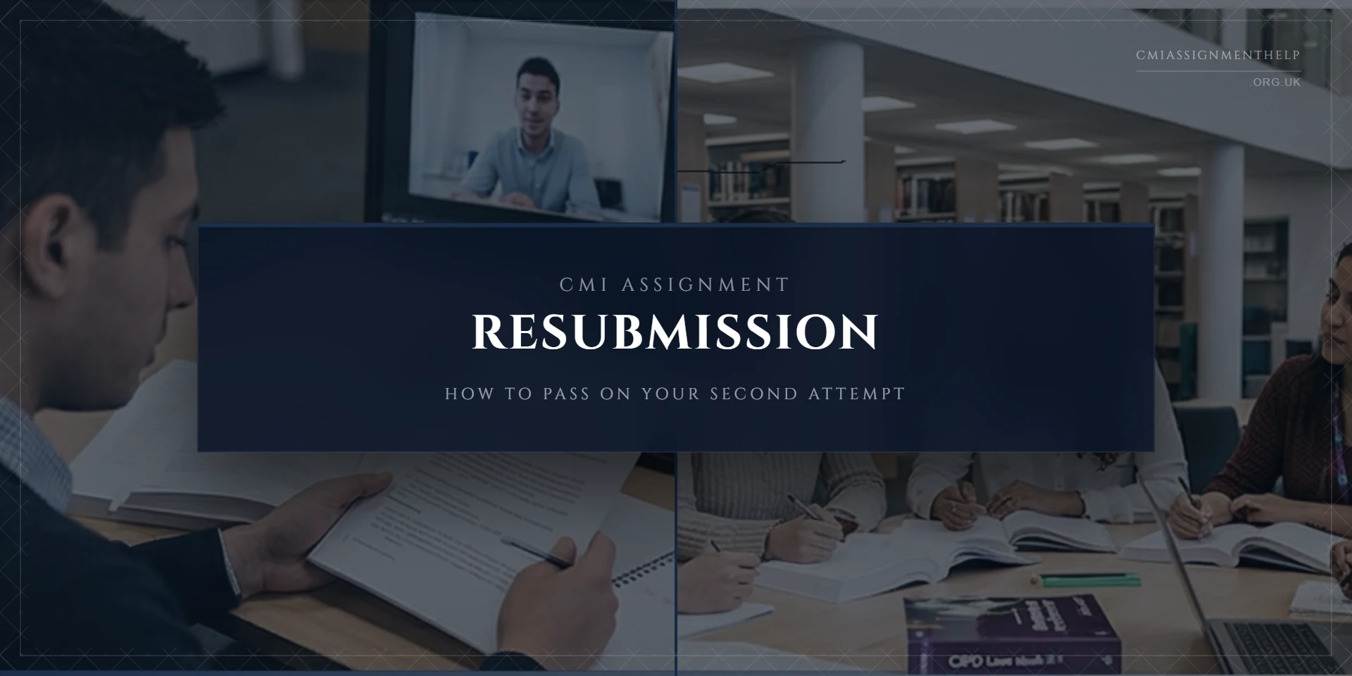 CMI Assignment Resubmission: Why Assignments Fail and How to Fix Them