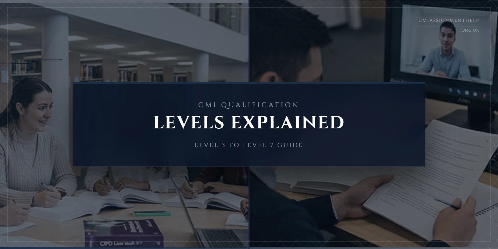 CMI Qualification Levels Explained: Level 3 to Level 7 Guide